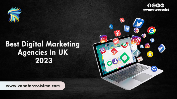 Best Digital Marketing Agencies In UK 2023