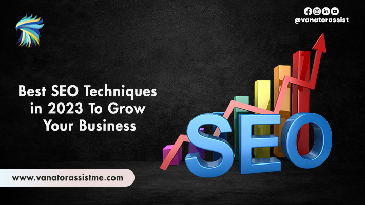 Best SEO Techniques in 2023 To Grow Your Business