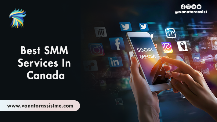 Best SMM Services in Canada