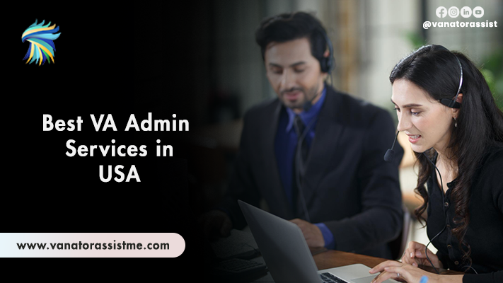 Best VA Admin Services in USA