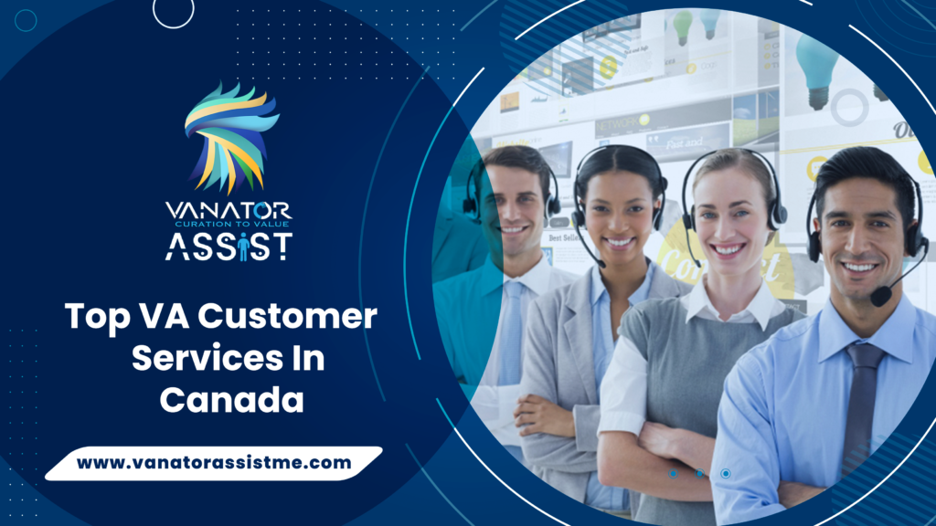 Top-Customer-Service-VA-Services-in-Canada