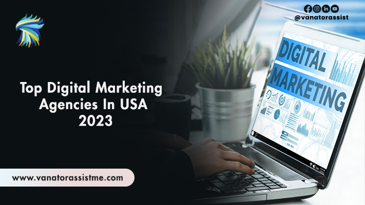 Top Digital Marketing Agencies In USA 2023