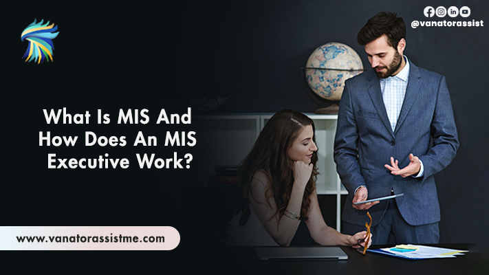 What Is MIS And How Does An MIS Executive Work?