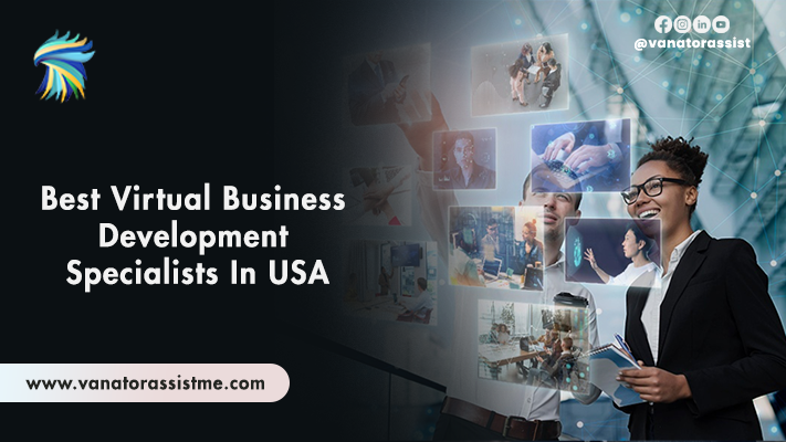 Best Virtual Business Development Specialists in USA