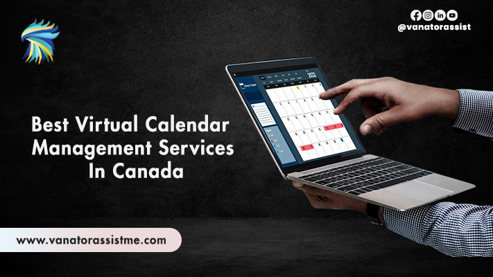 Best Virtual Calendar Management Services In Canada