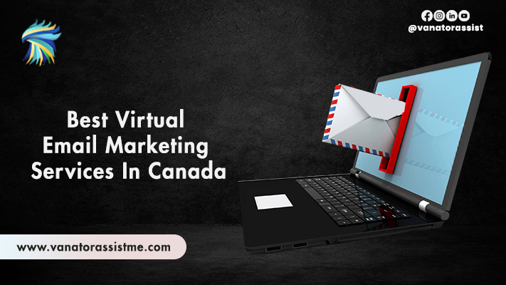 Best Virtual Email Marketing Services in Canada-