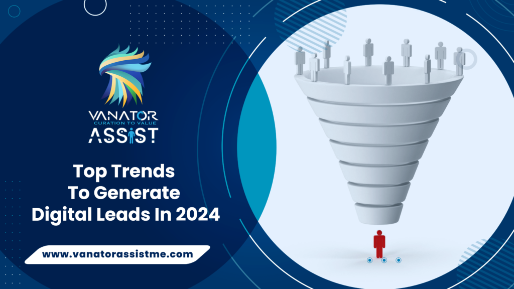 Trends to generate Digital Leads