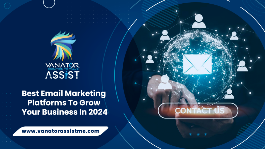 Best Email Marketing Platforms to grow your business in 2024