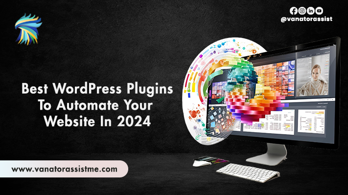 Best WordPress Plugins to Automate Your Website in 2024