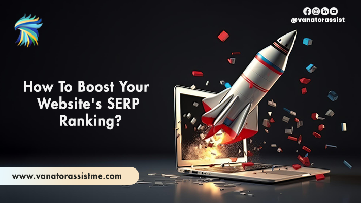 How To Boost Your Website’s SERP Ranking?