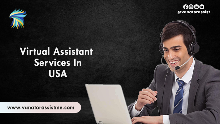 Virtual Assistant Services In USA